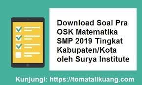 Download soal dan pembahasan un matematika smp/mts tahun pelajaran &mldr; Download Latihan Soal Osn Matematika Smp 2020 Soal Pra Osk Matematika Smp 2019 Kab Samosir Oleh Surya Institute