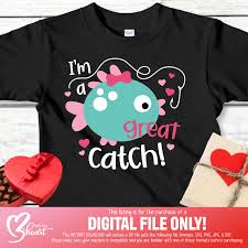 Download I M A Catch Svg Valentine Shirt Girls Valentine Svg Etsy Kids Valentines Shirts Valentines Shirt Diy Valentine S Shirts