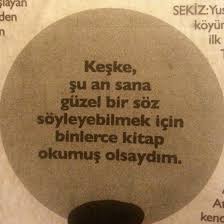 gene de az gelismis bir cumle soylemeden icim rahat etmeyecek seni tanidigima cok sevindim kendi capimda oguz a ilahm veren alintilar siir ilham veren sozler