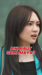 Konflik Aini dan Maya: Benarkah Tuduhan Aini Terhadap Maya?
