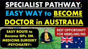 Specialists Doctors Pathways In Australia| How To Be A Doctor In Australia  | Dr Akram Ahmad - Youtube