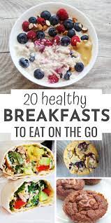 23 Easy Healthy Breakfast Recipes To Eat On The Go Beauty Bites Healthy Breakfast Recipes Easy Clean Eating Breakfast Recipes Healthy Breakfast Recipes