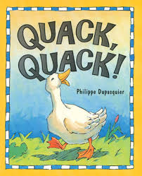 Philippe dupasquier (* 1955) ist autor und illustrator von kinderbüchern. Quack Quack By Philippe Dupasquier