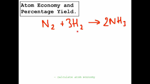 The atom economy number is how much of the reactants remain in the final product. Atom Economy And Percentage Yield Mp4 Youtube