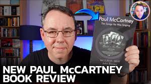 Paul McCartney New Book "The Songs He Was Singing 2010-2019"