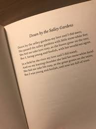 Down By The Salley Gardens By W B Yeats Favorite Words Words Of Encouragement Words