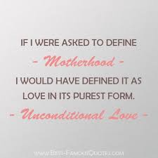 Best selfless love quotes selected by thousands of our users! 20 Beautiful Mothers Unconditional Love Quotes Unconditional Love Quotes Mom Life Quotes Mother Quotes