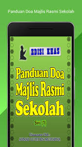 Doa ibu bapa untuk anak yang akan hadapi peperiksaan spm, stam, stpm. Panduan Doa Majlis Rasmi Sekolah For Android Apk Download