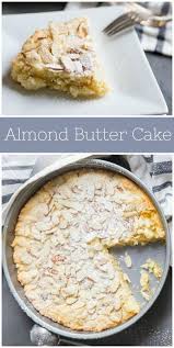 Almond Butter Cake Recipe Almond Recipes Almond Flavor Desserts