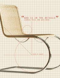 god is in the details ludwig mies van der rohe gebruder t 1819 s533 chair design quotes inspi ludwig mies van der rohe mies van der rohe van der rohe