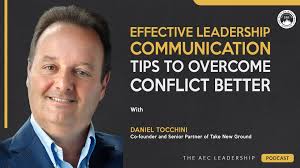 Effective Leadership Communication Tips to Overcome Conflict Better