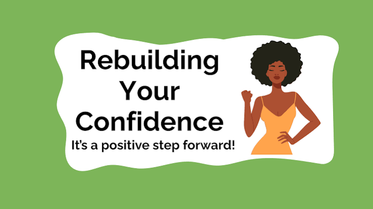 How to rebuild your confidence | JUNO Women's Aid