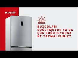 buzdolabi sogutmuyor ya da cok sogutuyorsa ne yapmalisiniz youtube