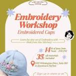 Embroidery Workshop with Embroidered Baseball Caps