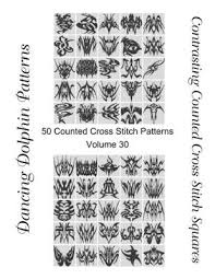 Digital downloadable orenco originals counted cross stitch charts/patterns. Contrasting Counted Cross Stitch Squares 50 Counted Cross Stitch Patterns Volume 30 Paperback Mcnally Jackson Books