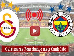 Galatasaray Fenerbahce Maci Canli Izle Sifresiz Gs Fb Maci Izle Yedi Gunluk