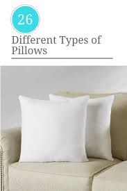 26 Different Types Of Pillows For Sleeping Pillow Size