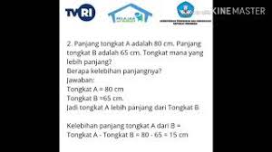 Maybe you would like to learn more about one of these? Pembahasan Soal L Kelas 1 2 Dan 3 Sd L Mengukur Panjang L Selasa 21 April 2020 Youtube