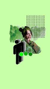 The world's a little blurry. Billie Eilish Background In 2020 Billie Eilish Billie Dark Green Aesthetic