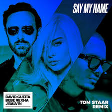 Say My Name Feat Bebe Rexha J Balvin Tom Staar Remix By David Guetta Listen To Music David guetta's great dance cd listen pops and sparkles crisply.