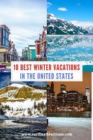 10 Best Winter Vacation Spots In The United States Earth S Attractions Travel Guides By Locals Travel Itineraries Travel Tips And More Winter Vacation Spots Best Winter Vacations Winter Travel Destinations