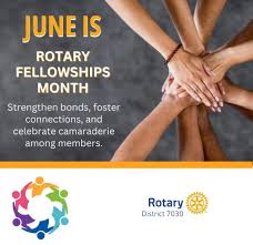 Rotary - June is Rotary Fellowships month