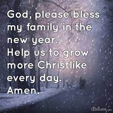 Please Bless My Family In The New Year My Prayer Inspirational Quotes Christlike