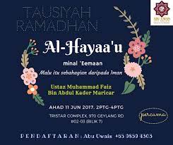 Sifat malu yaitu sebahagian daripada iman. Tausiyah Ramadhan Al Hayaa U Minal Eemaan Event Islamicevents Sg