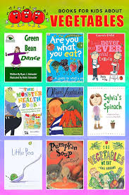 Books For Kids About Vegetables Children S Books About Vegetables Will Help To Get Children To Eat More Healthy Lunches For Kids Kids Vegetables Healthy Kids