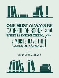 Be Careful With Books Book Quotes Reading Quotes Words
