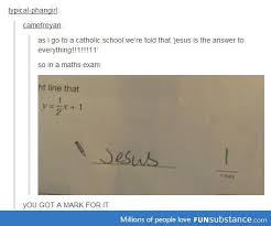 Jesus Is The Answer Funsubstance Catholic Memes Tumblr Funny Funny Posts