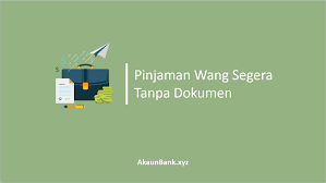Keluarkan duit dengan mudah tanpa kad atm. Pinjaman Wang Segera Tanpa Dokumen Cepat Lulus 1 Hari
