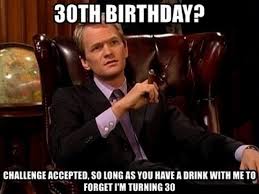 Funny 30th Birthday Meme For Her 101 Funny 30th Birthday Memes For People That Are Still 25 At Heart In 2020 30th Birthday Happy 30th Birthday Happy 30th Birthday Meme
