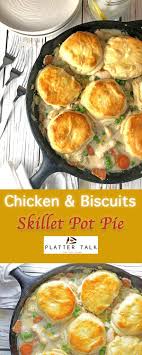 Chicken And Biscuits Skillet Pot Pie Chicken Pot Pie Recipes Poultry Recipes Chicken And Biscuits