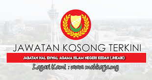 Religious department jais jabatan agama islam selangor jakim department of islamic development malaysia kpdnhep ministry of trade enactment enactment means a law formulate by the state legislature in penang, selangor, johor, sabah, perak, kedah, malacca, pahang. Jawatan Kosong Terkini Di Jabatan Hal Ehwal Agama Islam Negeri Kedah Jheaik 30 Nov 2020 Jawatan Kosong 2021 Kerja Kosong Terkini Job Vacancy