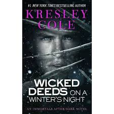 She is a #1 new york times bestselling author and the has created numerous other popular series including the arcana chronicles series, and the gamemakers series. Wicked Deeds On A Winter S Night 4 Immortals After Dark By Kresley Cole Paperback Target