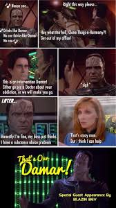 Tonight A Special Guest Star On That S Our Damar Startrekmemes Special Guest Star Trek Meme Love Memes