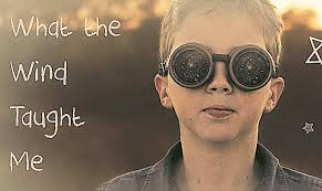 Life lessons blowing in the wind