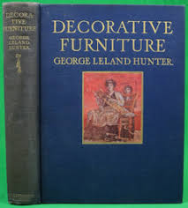 Decorative Furniture" 1923 HUNTER, George Leland