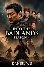 ⚔️ Into the Badlands – Season 4 (2025) 👉Watch here:  https://moviehot25.com/into-the-badlands-season-4-9/ The War Ignites Once  More! 🔥 Returning with the unmatched intensity of Daniel Wu, season 4  takes the fight for power,