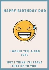 Well now at least we know why your dad jokes are so terrible. Funny Dad Jokes For His Birthday