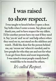 Respect Quotes By Maike Guthrie On Me Words Life Quotes