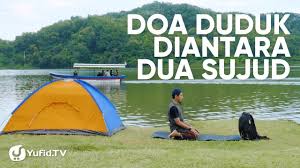 Duduk di antara dua sujud adalah rukun sembahyang maka hendaklah dilakukan dengan cara yang telah ditetap syarak. Doa Duduk Di Antara Dua Sujud 2019 Tata Cara Sholat