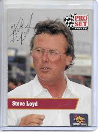 Steve Loyd signed 1991 PRO SET trading card #81 NASCAR Crew Chief