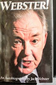 Webster an Autobiography by Webster, Jack