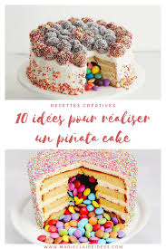 10 Idees Pour Realiser Un Pinata Cake Gateau Pinata Faire Un Gateau Decorations De Gateaux