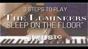 Play Sleep On The Floor In 3 Steps The Lumineers Piano Tutorial Chords Pdf Free Youtube C f c f c pack yourself a toothbrush dear play sleep on the floor in 3 steps the lumineers piano tutorial chords pdf free