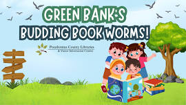 Budding Book Worms (Green Bank Library)