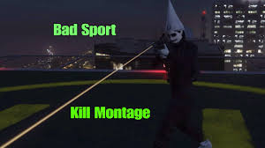 Getting stuck in a gta 5 bad sport lobby for 2 years, 9 months & 17 days! Bad Sport Kill Montage Gta V Online Youtube
