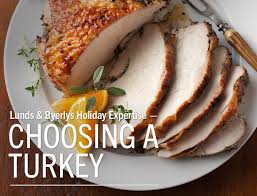 Maybe you would like to learn more about one of these? Good Taste Let S Talk Turkey Choosing A Turkey Lunds